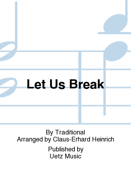 Let Us Break