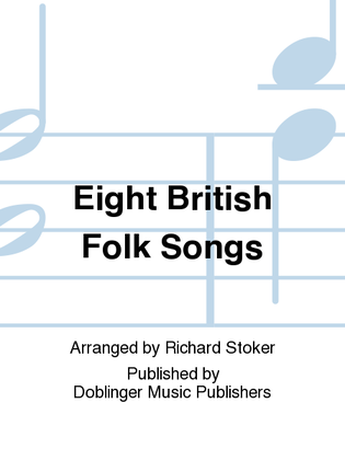Eight British Folk Songs