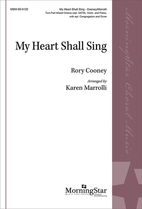 Book cover for My Heart Shall Sing (Choral Score)