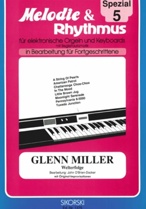 Book cover for Melodie & Rhythmus Spezial, Heft 5: Glenn Miller - Welterfolge -fur Keyboards Mit Begle