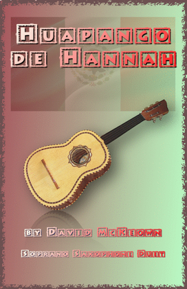 Huapango de Hannah, for Soprano Saxophone Duet