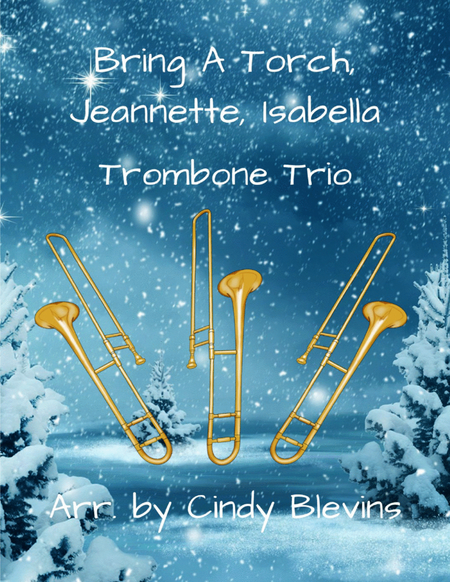 Bring A Torch, Jeannette, Isabella, for Trombone Trio image number null