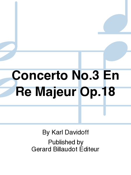 Concerto No. 3 En Re Majeur Op. 18