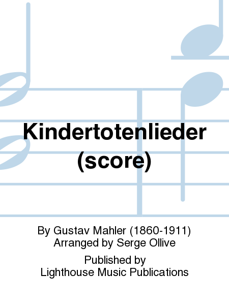 Kindertotenlieder (score)
