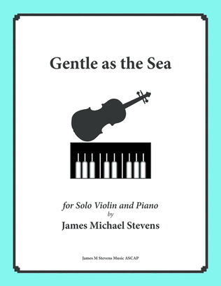 Book cover for Gentle as the Sea - Violin & Piano