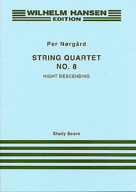 Per Norgard: String Quartet No.8 