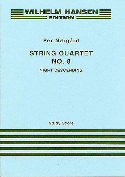 Per Norgard: String Quartet No.8 'Night Descending' (Study Score)