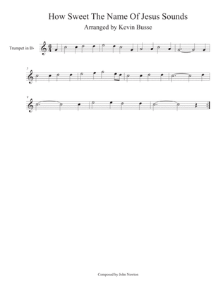 How Sweet The Name Of Jesus Sounds (Easy key of C) - Trumpet