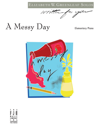 A Messy Day