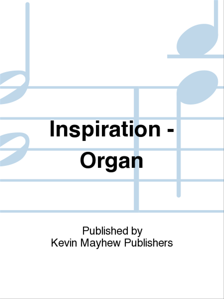 Inspiration - Organ