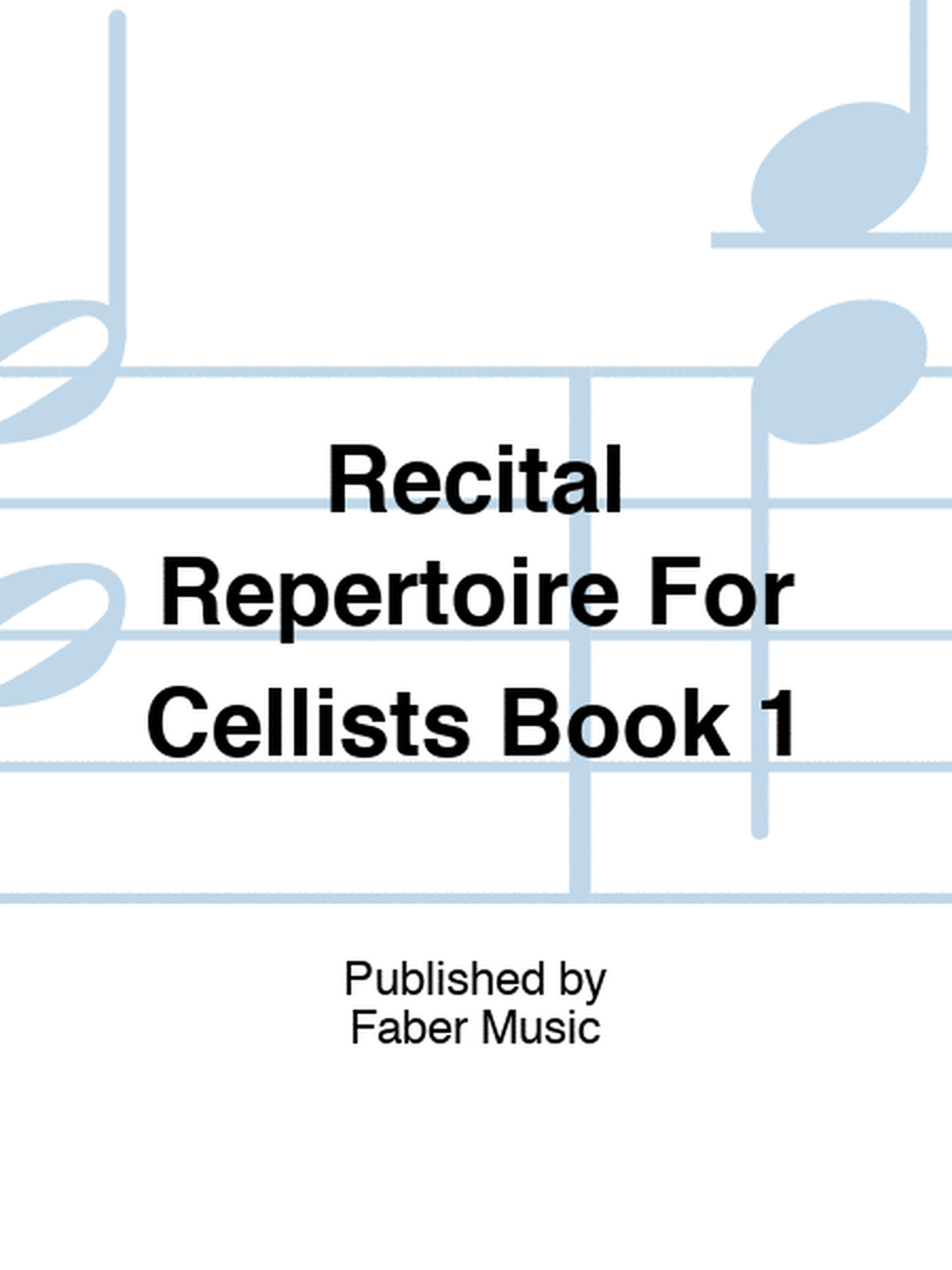 Recital Repertoire For Cellists Book 1