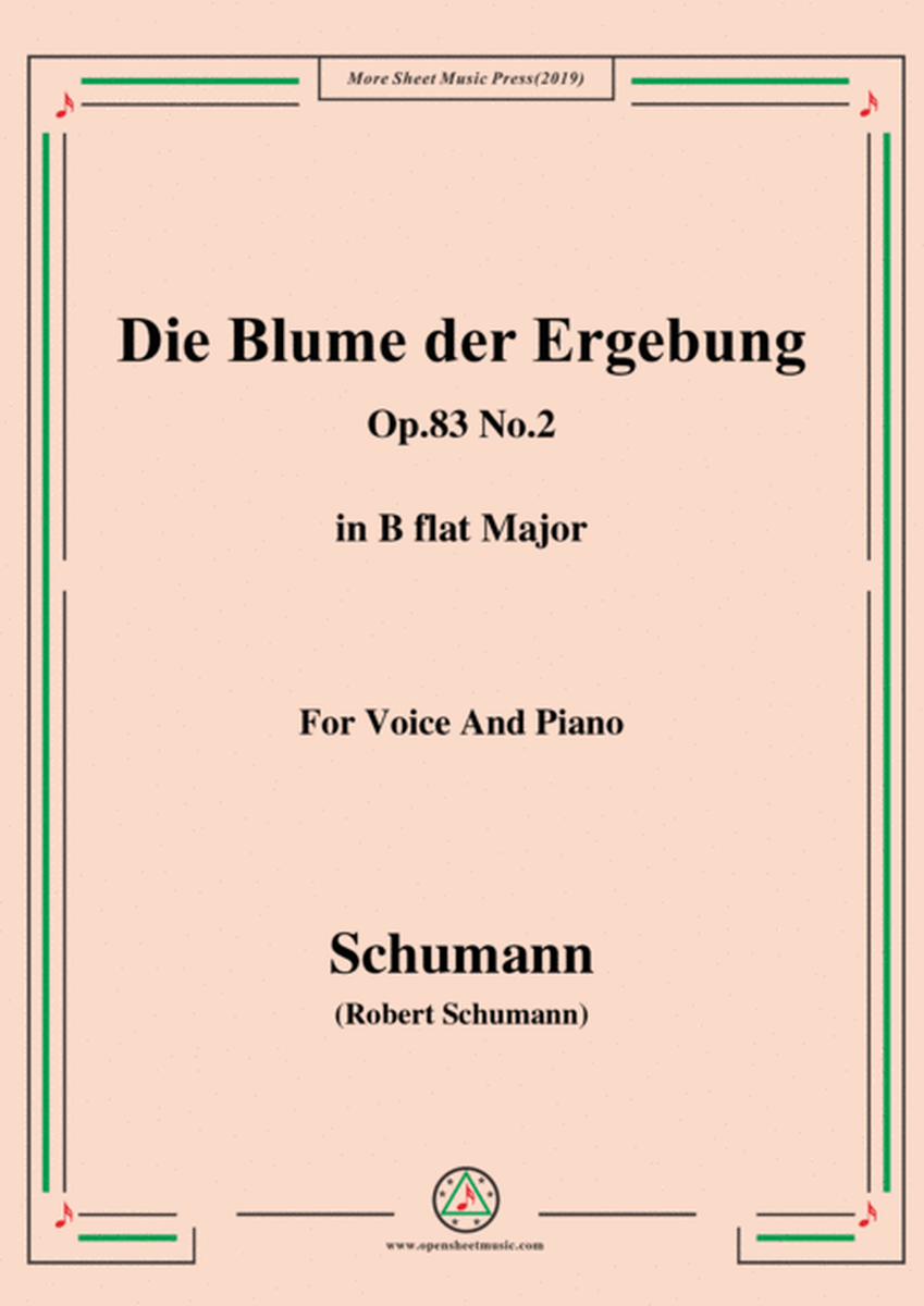 Schumann-Die Blume der Ergebung,Op.83 No.2,in B flat Major,for Voice&Piano