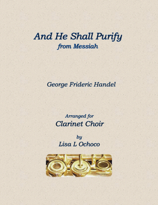 Book cover for And He Shall Purify from Messiah for Clarinet Choir