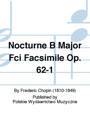 Book cover for Nocturne B Major Fci Facsimile Op. 62-1