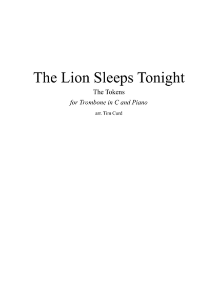 The Lion Sleeps Tonight for Trombone in C and Piano image number null