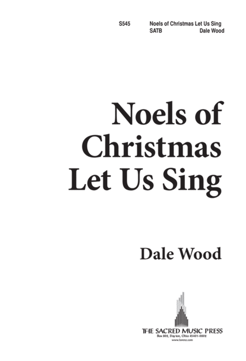 Noels of Christmas Let Us Sing