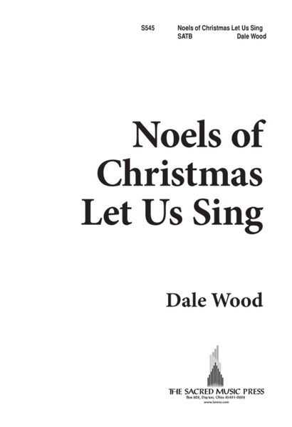 Noels of Christmas Let Us Sing
