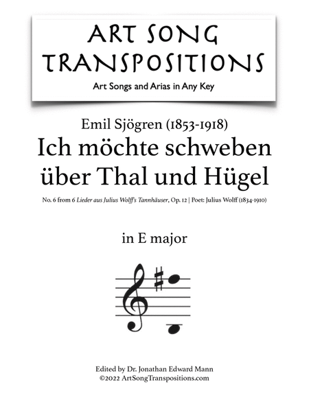 SJÖGREN: Ich möchte schweben über Thal und Hügel, Op. 12 no. 6 (transposed to E major)