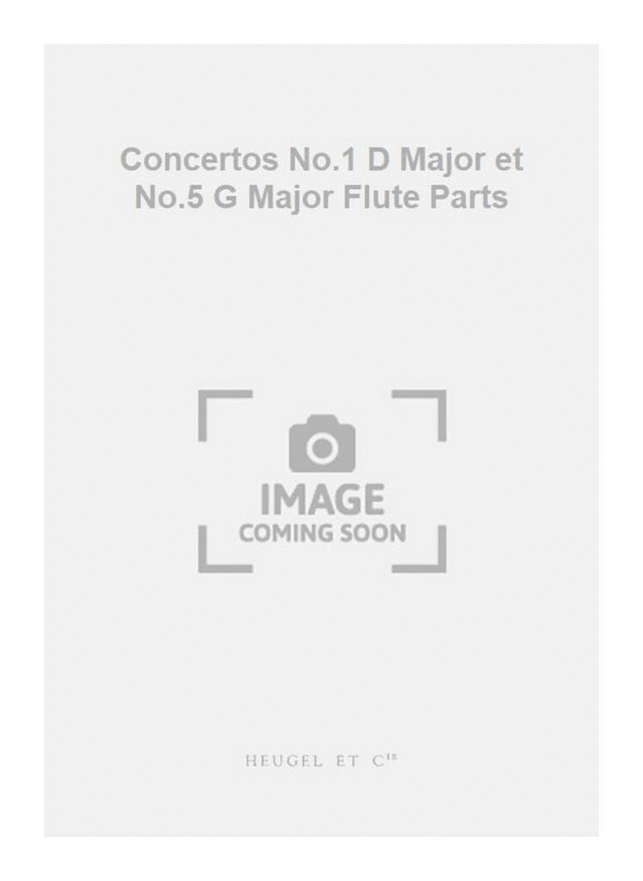 Concertos No.1 D Major et No.5 G Major Flute Parts