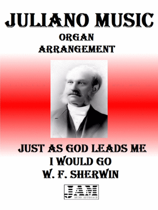 JUST AS GOD LEADS ME I WOULD GO - W. F. SHERWIN (HYMN - EASY ORGAN)