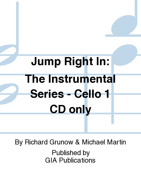 Jump Right In: Student Book 1 - Cello (CD only)