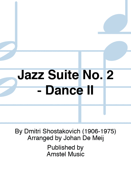 Jazz Suite No. 2 - Dance II