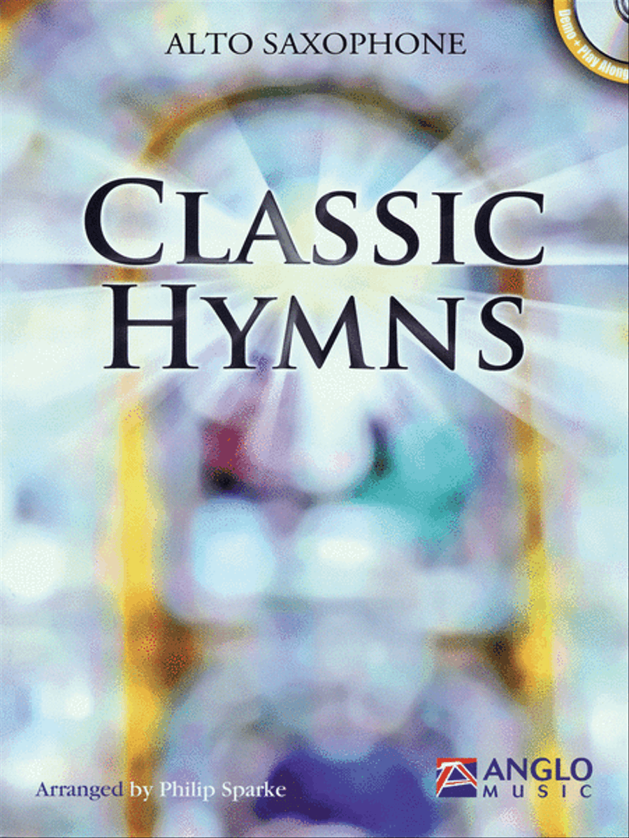 Classic Hymns by Philip Sparke Alto Saxophone - Sheet Music