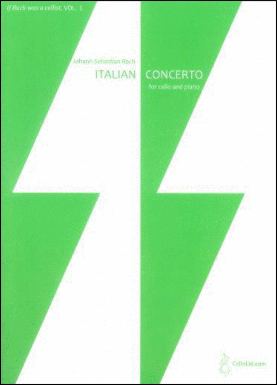 If Bach was a cellist Vol.1 - Italian Concerto