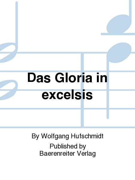 Das Gloria in excelsis