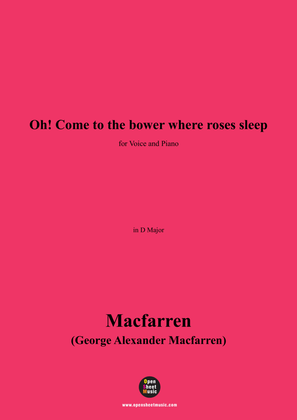 Book cover for Macfarren-Oh!Come to the bower where roses sleep,in D Major