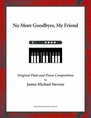 No More Goodbyes, My Friend - Flute & Piano