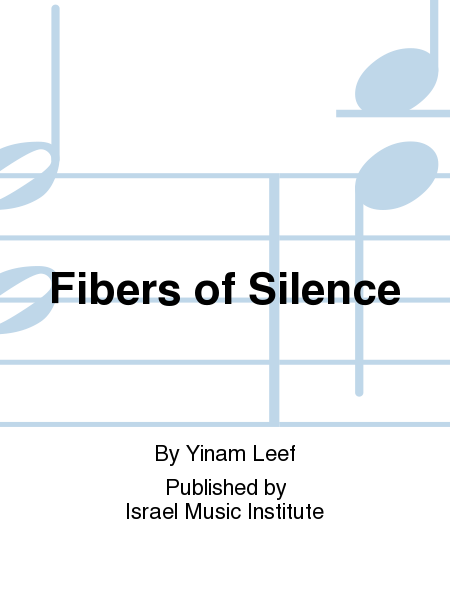 Fibers Of Silence