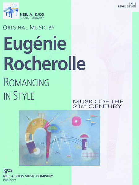 Romancing in Style, Music of the 21st Century Level 7