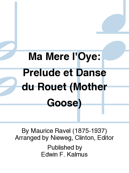 Ma Mere l'Oye: Prelude et Danse du Rouet (Mother Goose)