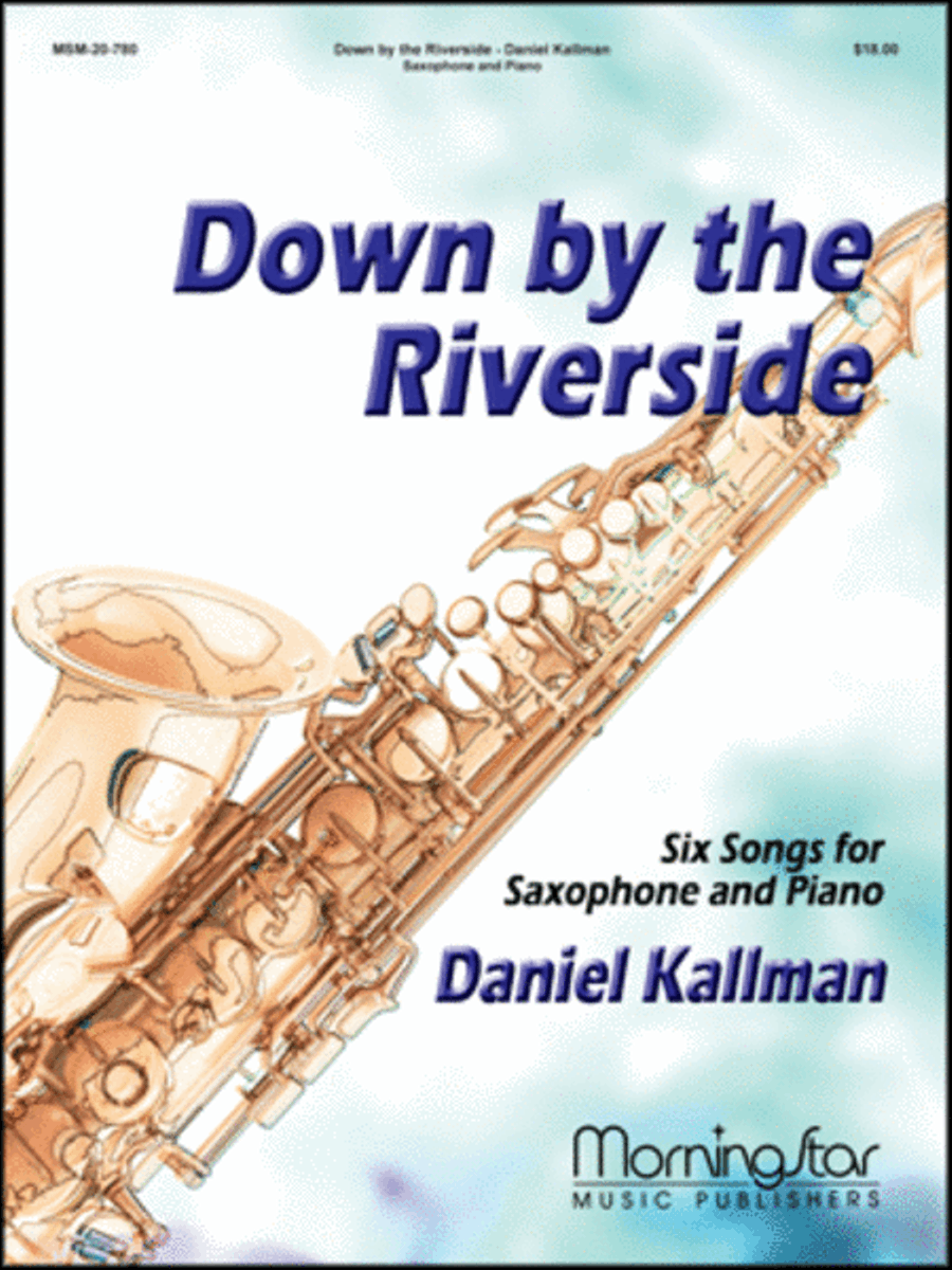 Down by the Riverside Six Songs for Saxophone & Piano Alto Saxophone scores gallery preview page 1