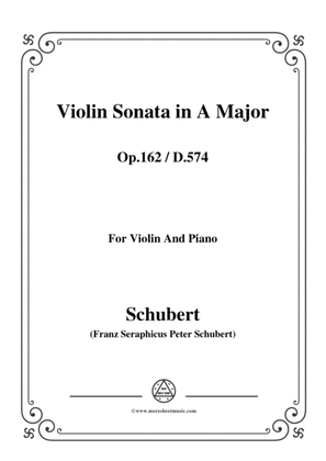 Schubert-Violin Sonata in A Major,Op.162(D.574)