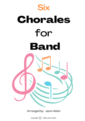 Six Chorales for Band
