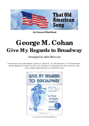 Book cover for Give My Regards to Broadway (For Concert Wind Band)