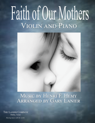 Book cover for FAITH OF OUR MOTHERS (Duet – Violin and Piano/Score and Parts)