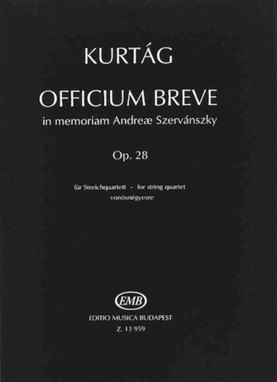 Officium Breve in memoriam Andreae Szervansky, Op. 28