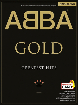 Book cover for Abba - Gold Greatest Hits Sing-Along (Piano / Vocal / Guitar) Book/Online Audio