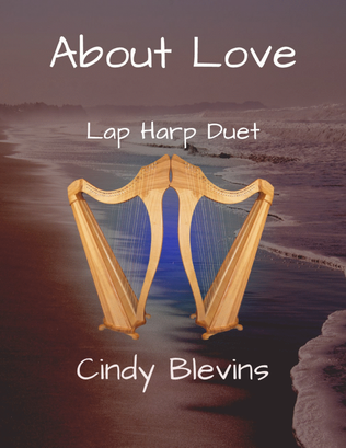 Book cover for About Love, Lap Harp Duet