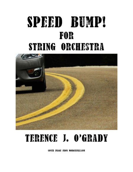 Speed Bump!  (String Orchestra)