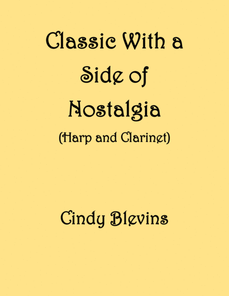 Classic With A Side Of Nostalgia, 18 arrangements for Lever or Pedal Harp and Bb Clarinet image number null