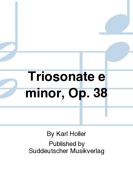 Triosonate e minor, Op. 38