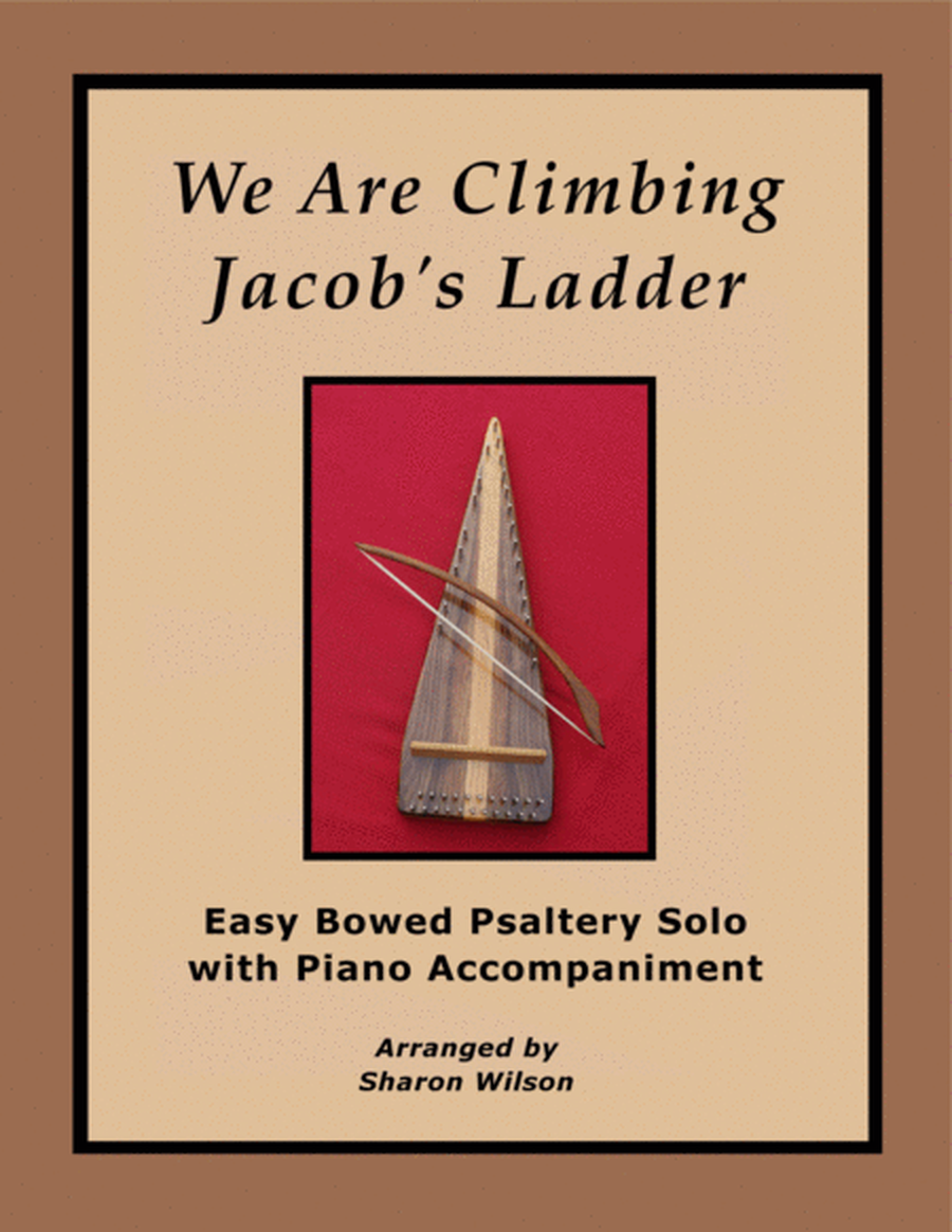 We Are Climbing Jacob’s Ladder (Easy Bowed Psaltery Solo with Piano Accompaniment)