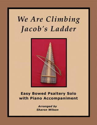 We Are Climbing Jacob’s Ladder (Easy Bowed Psaltery Solo with Piano Accompaniment)