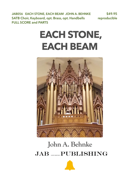 Each Stone, Each Beam, John A. Behnke, SATB, cong., keyboard, opt. brass & handbells (large version) image number null