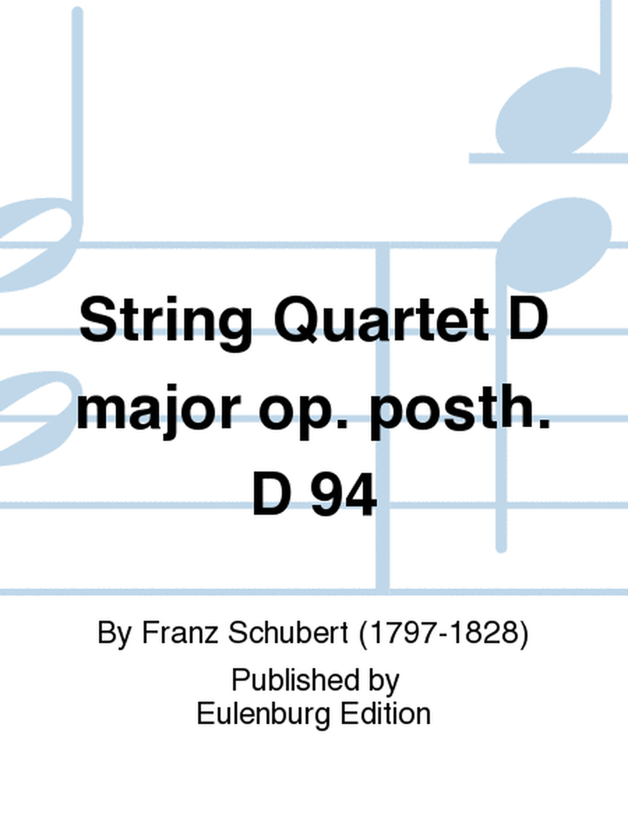 String Quartet in D major, Op. posth. D 94