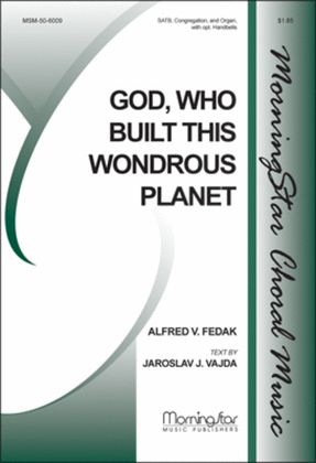 God, Who Built This Wondrous Planet